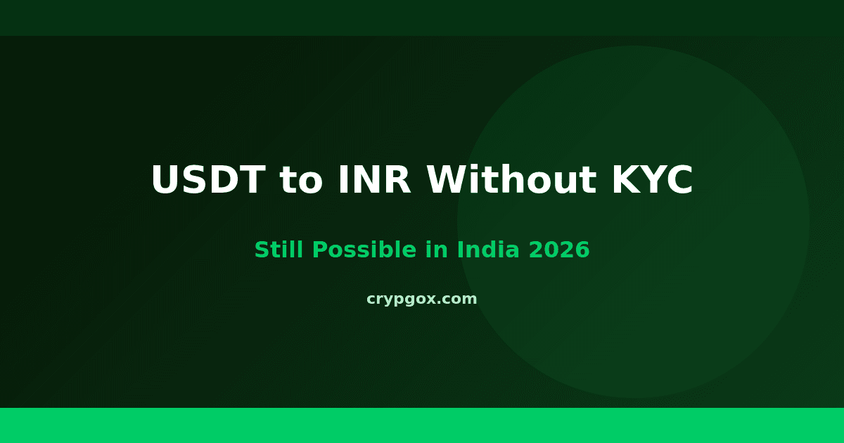 USDT to INR Without KYC in India — What's Still Possible in 2026